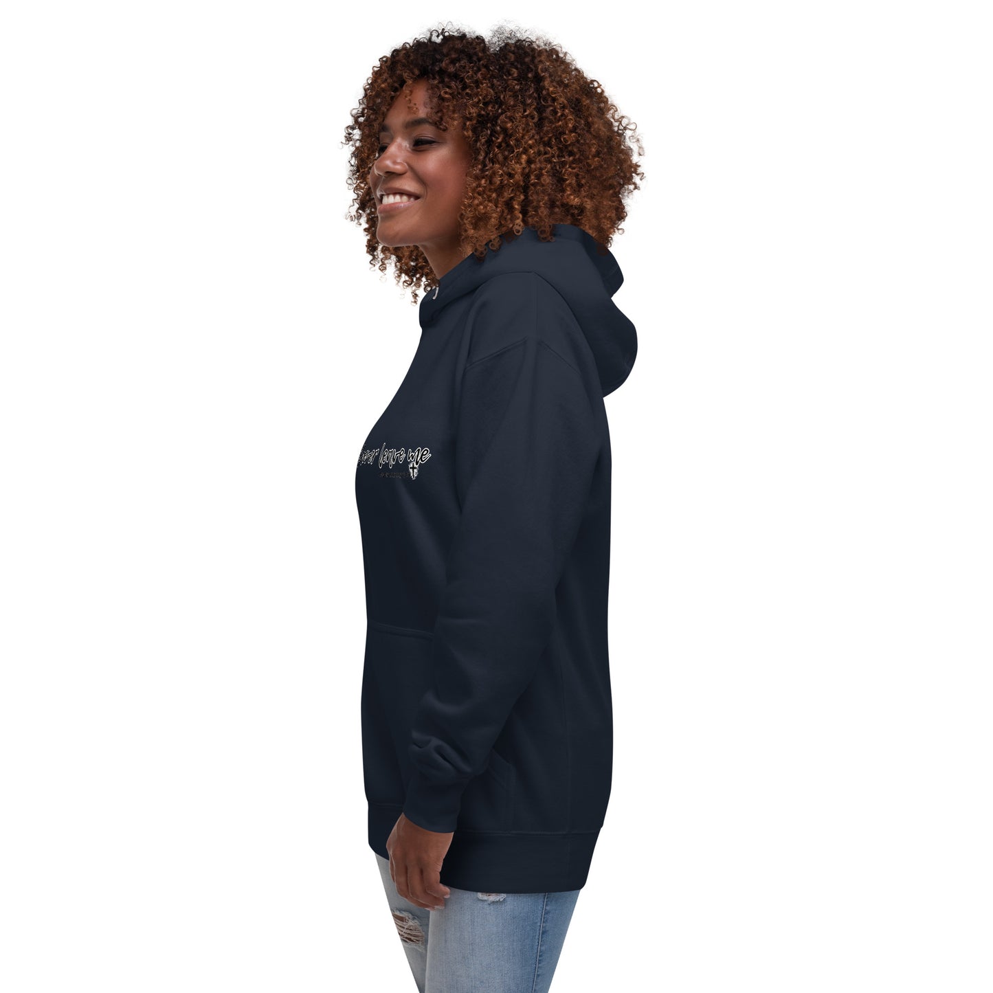 He Will Never Leave Me Unisex Hoodie