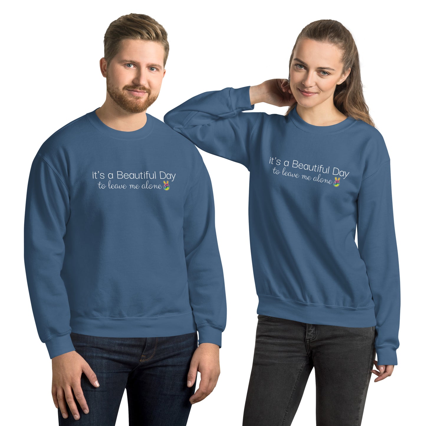 Good Day To Leave Me Alone Unisex Sweatshirt