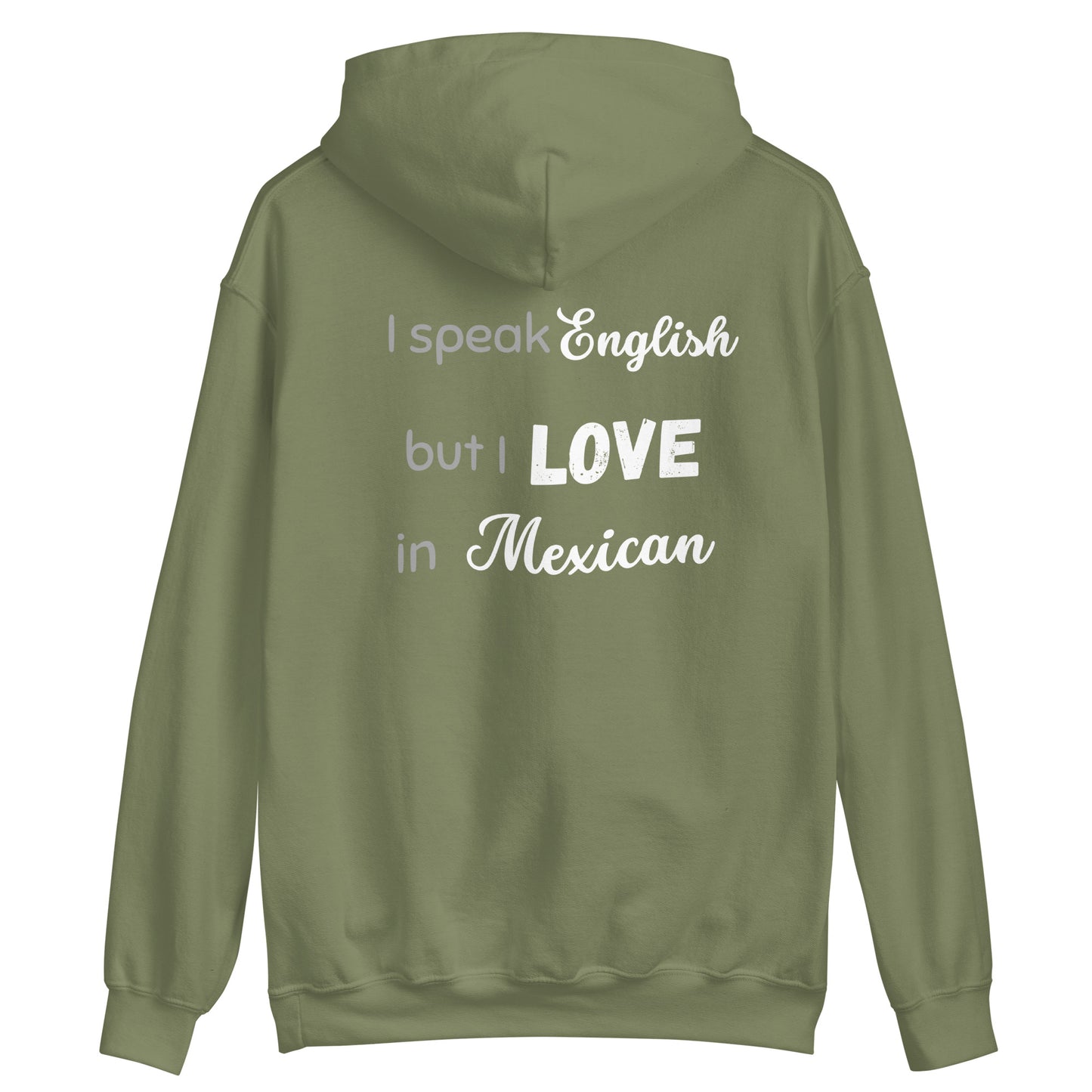 I Love In Mexican Unisex Hoodie