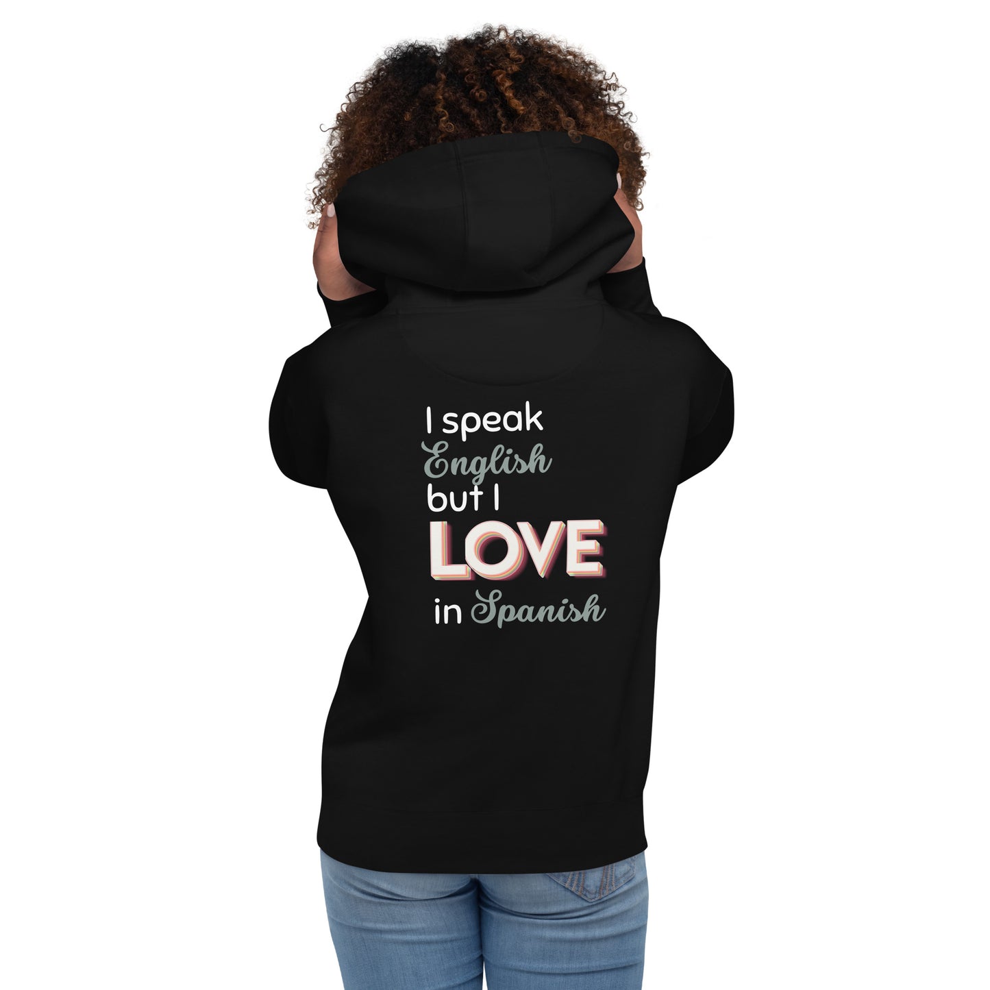 I love in Spanish Hoodie