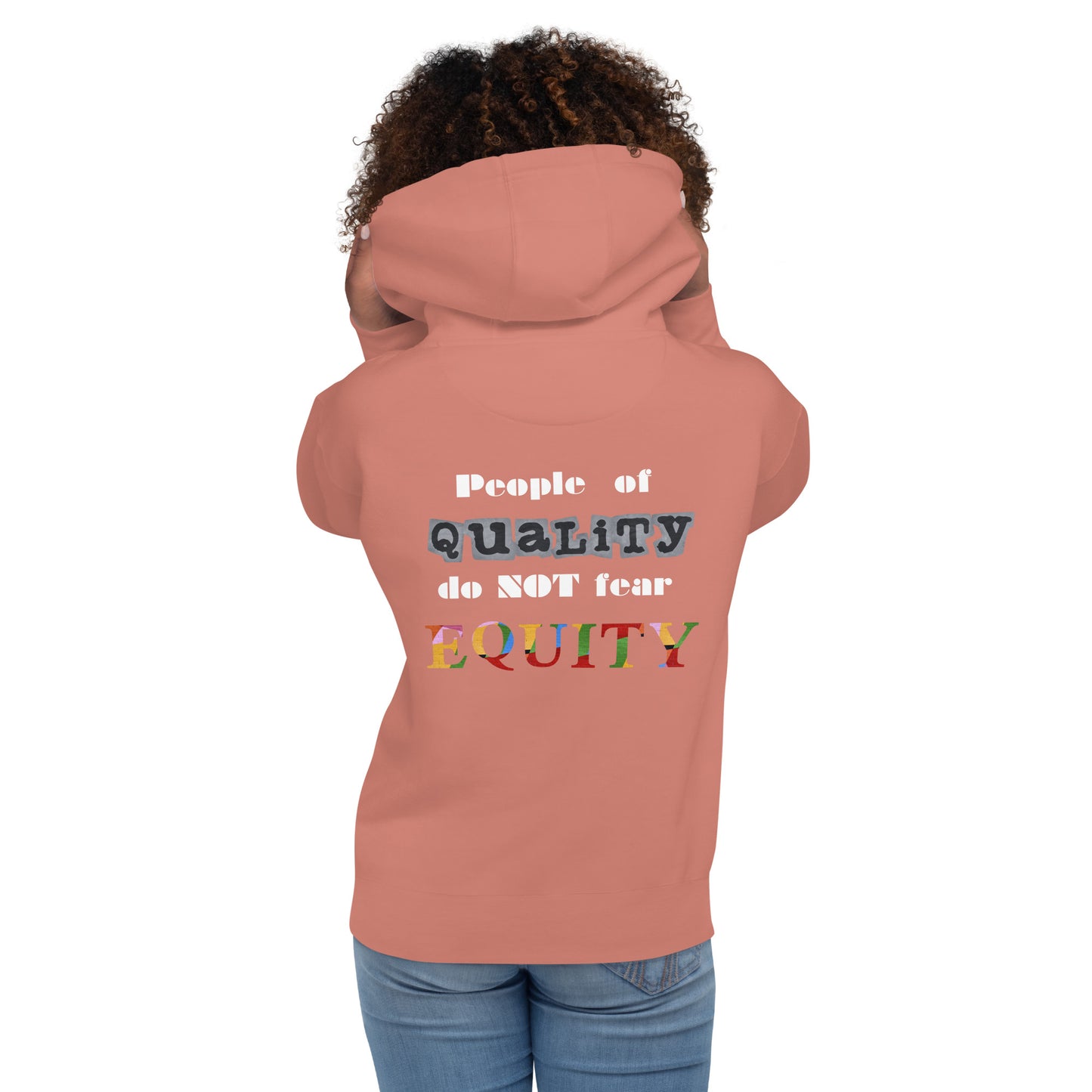 People of Quality do not fear Equity Unisex Hoodie