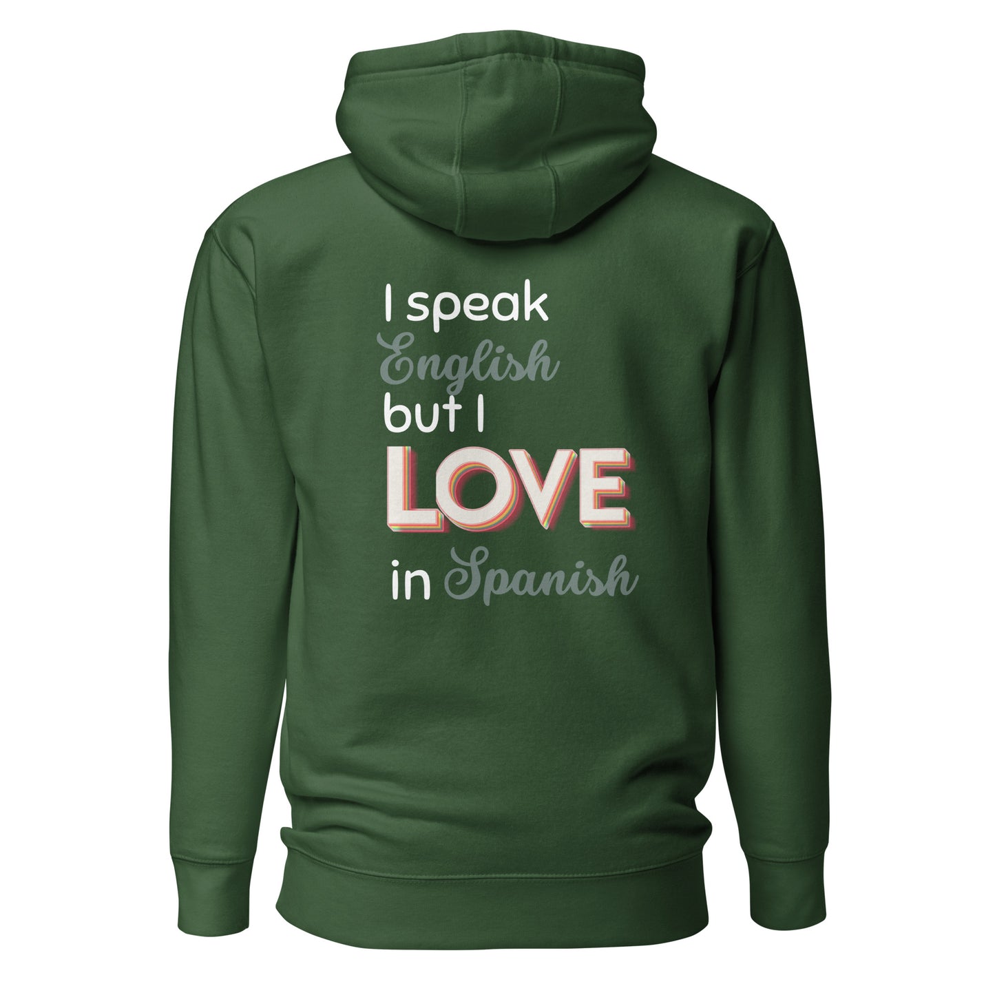I love in Spanish Hoodie