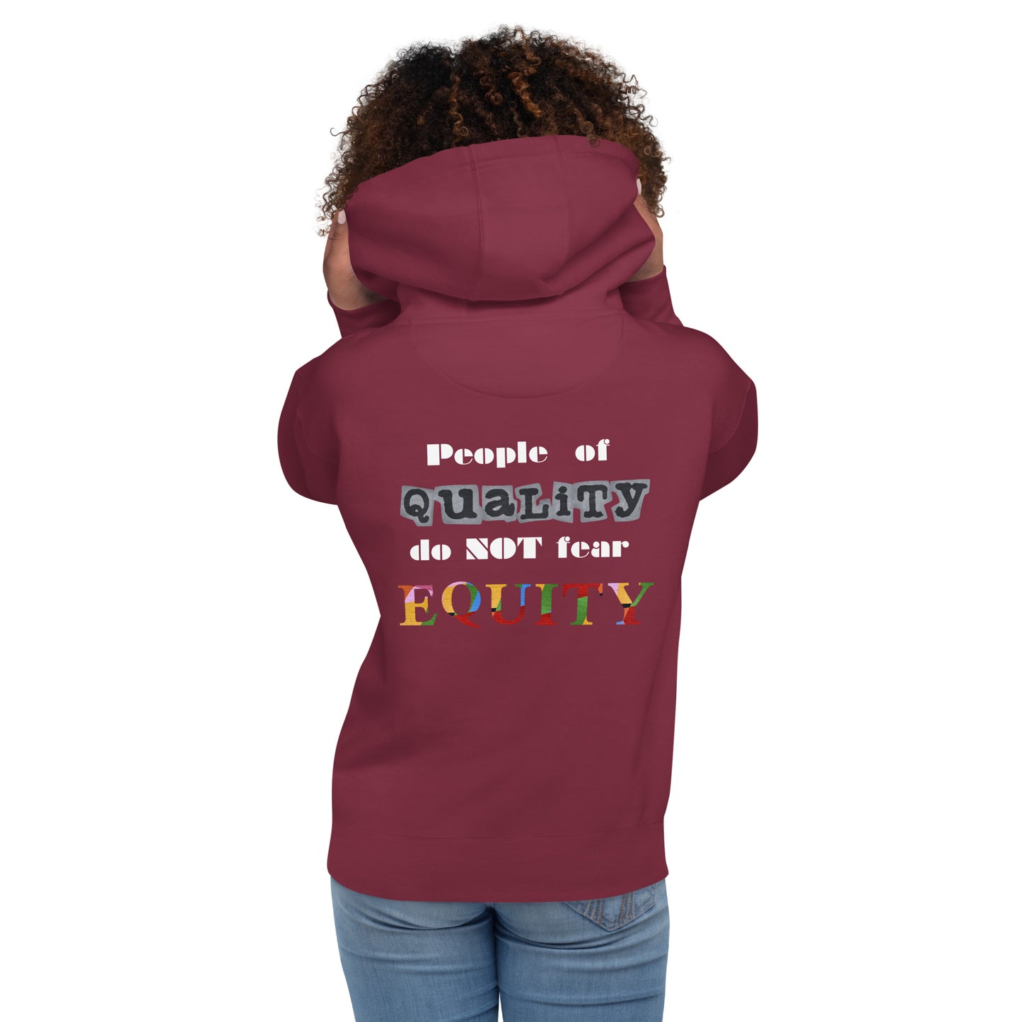 People of Quality do not fear Equity Unisex Hoodie