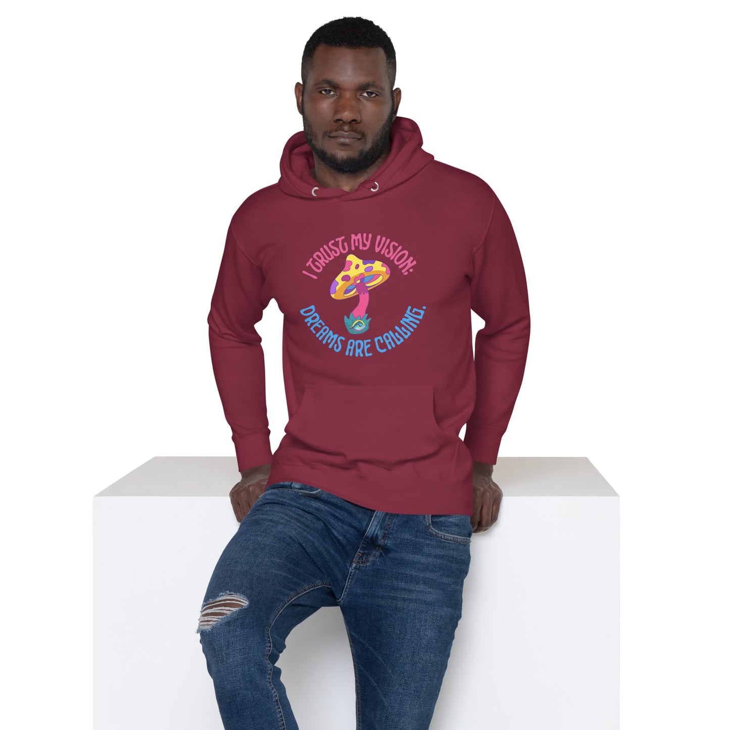 Mushroom Trust My Vision Unisex Hoodie