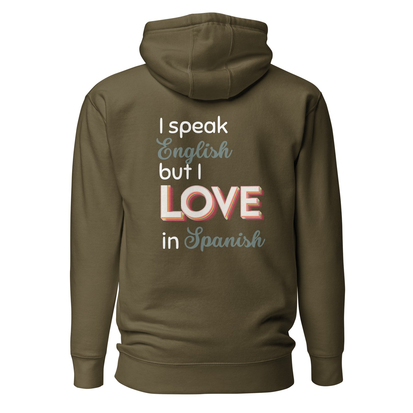 I love in Spanish Hoodie