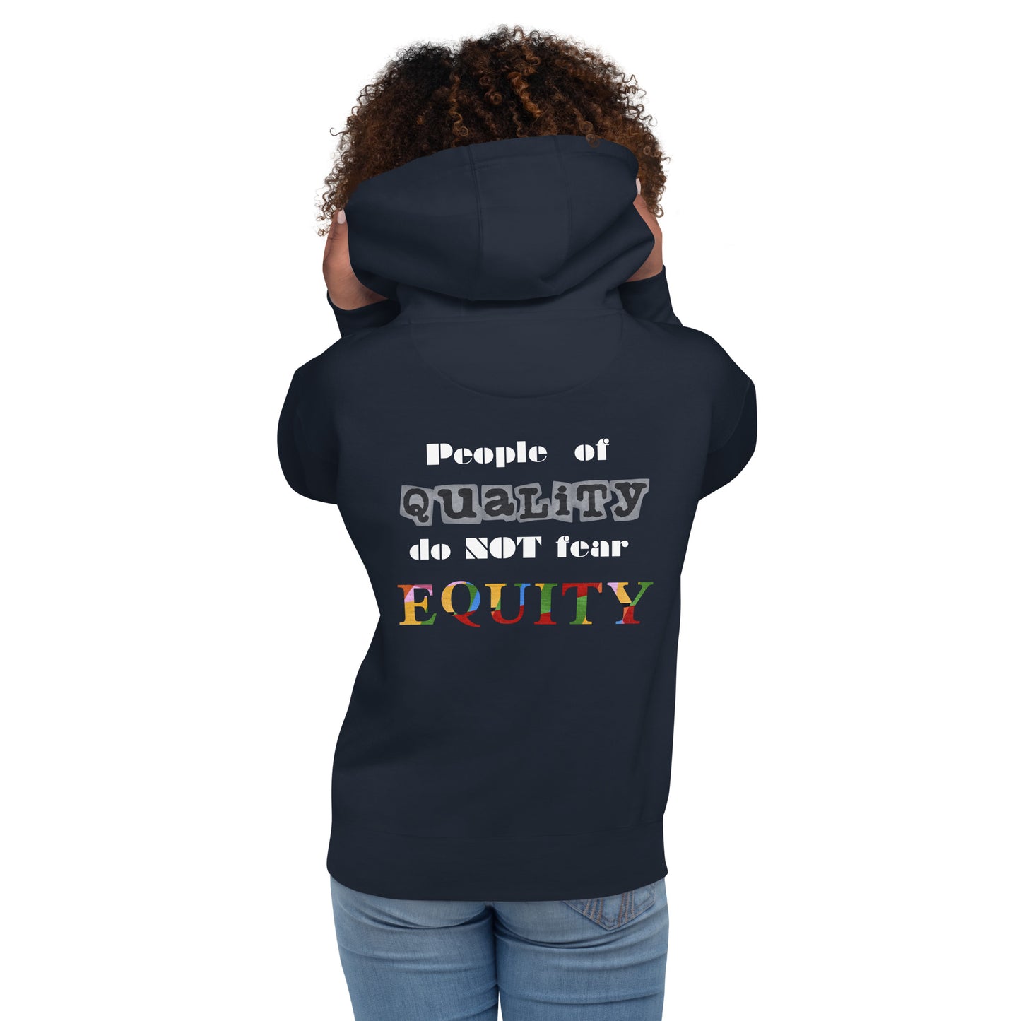People of Quality do not fear Equity Unisex Hoodie