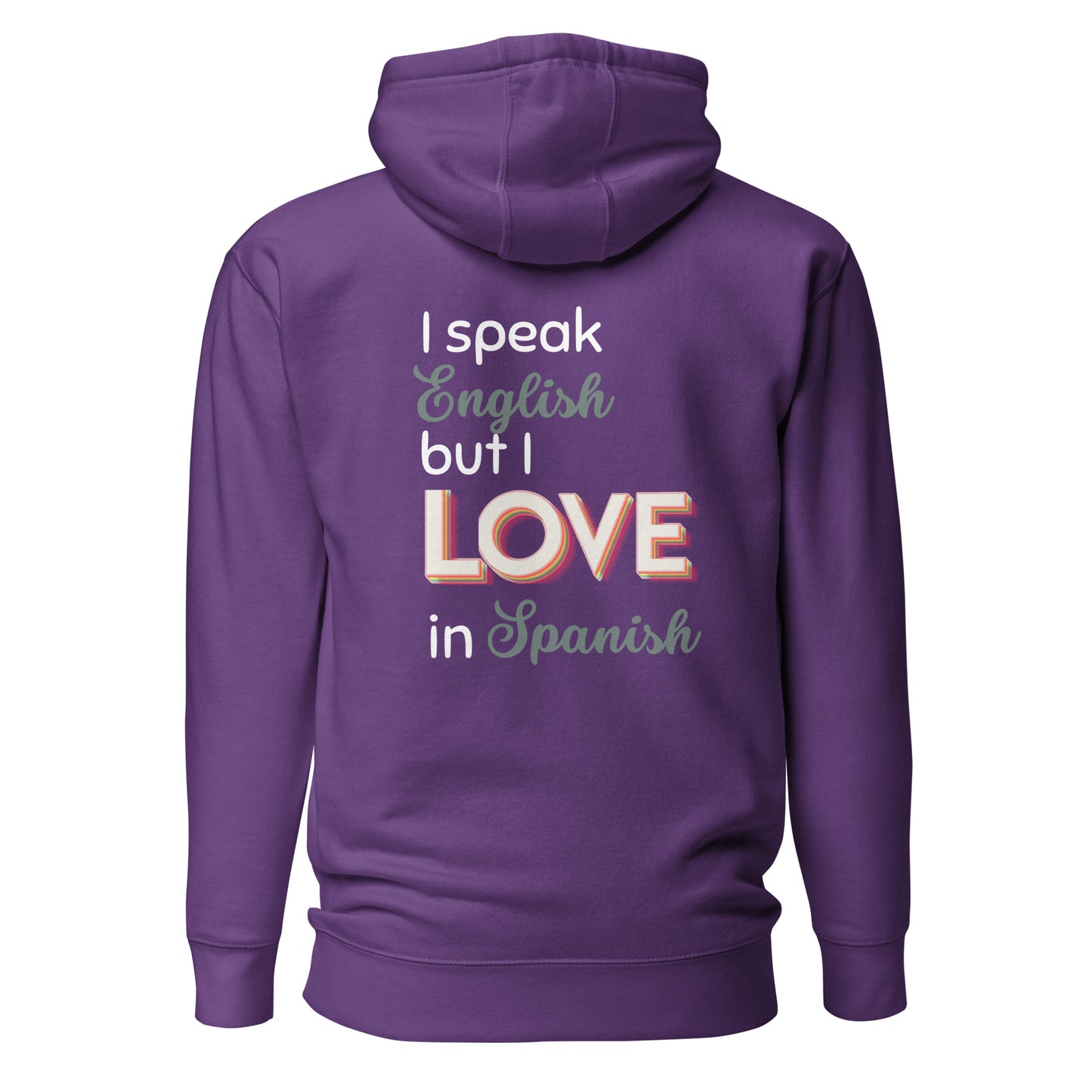 I love in Spanish Hoodie