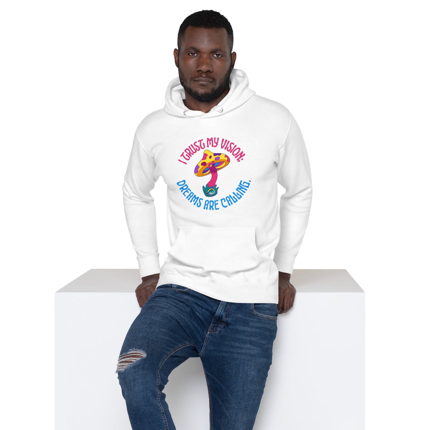 Mushroom Trust My Vision Unisex Hoodie