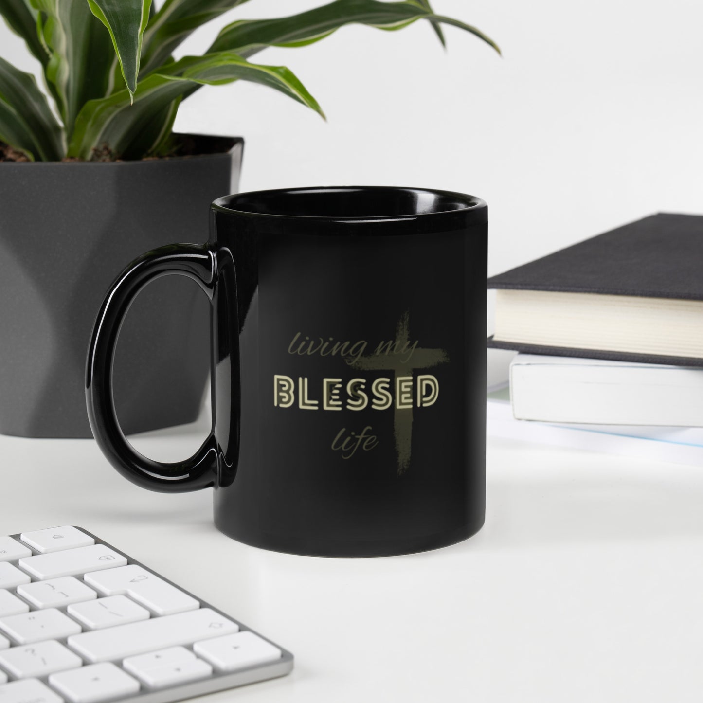 Living My Blessed Life  Mug