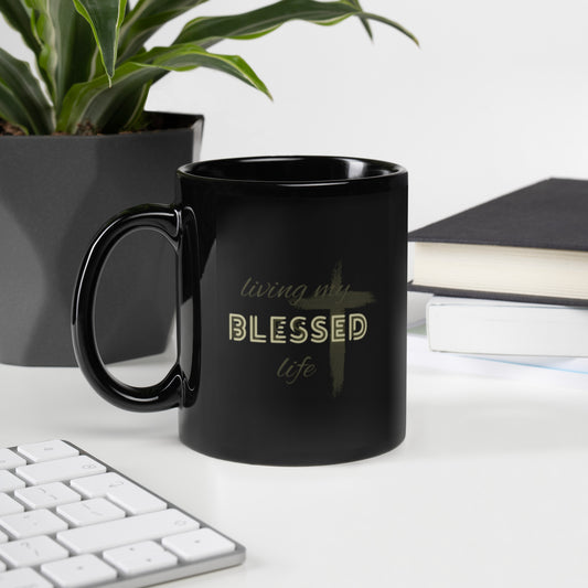 Living My Blessed Life  Mug