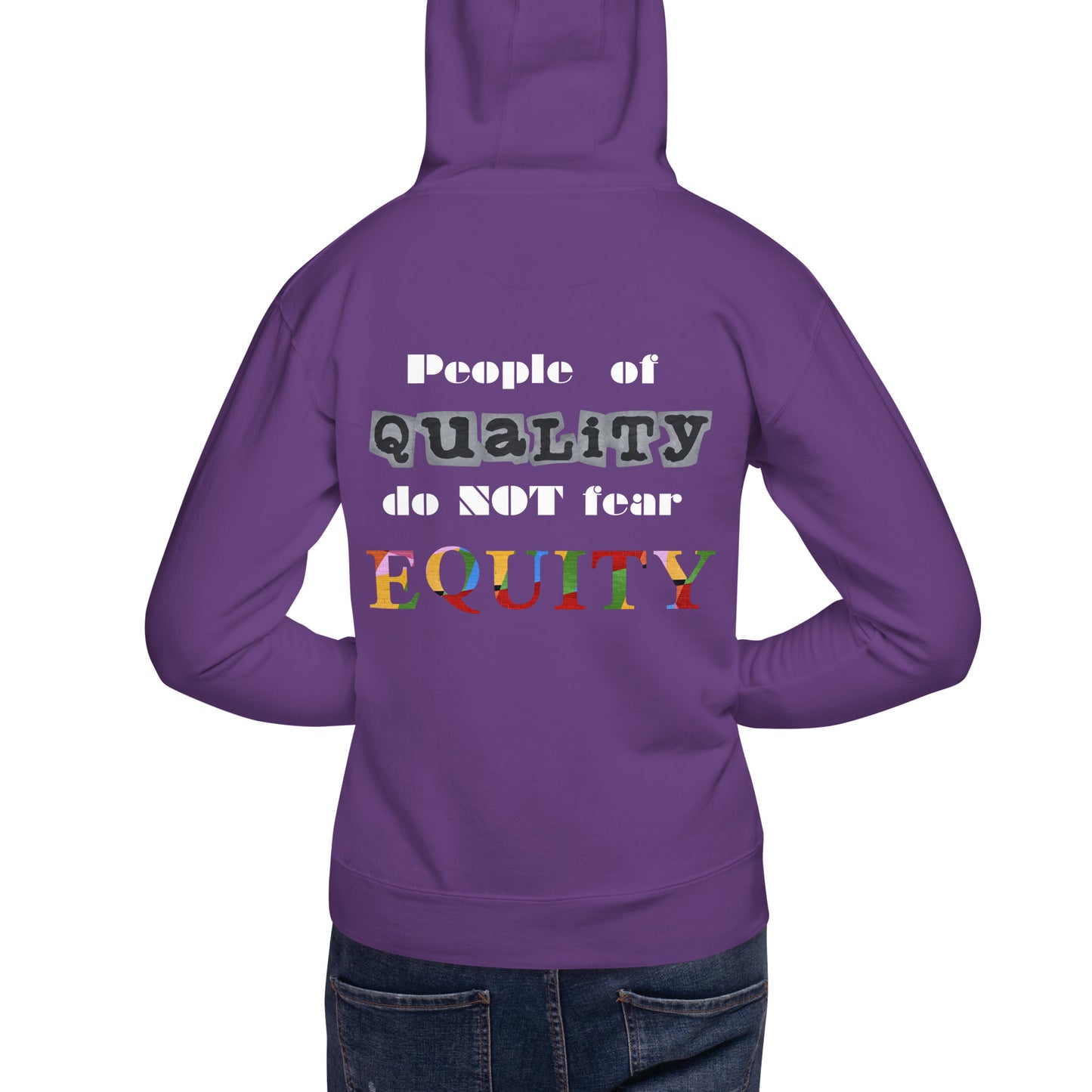 People of Quality do not fear Equity Unisex Hoodie