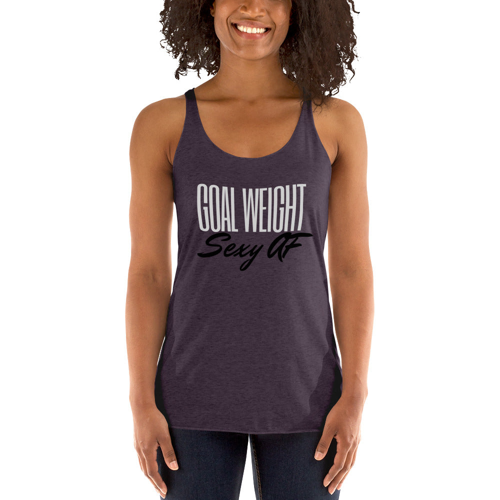 Goal Weight: Sexy AF Women's Racerback Tank