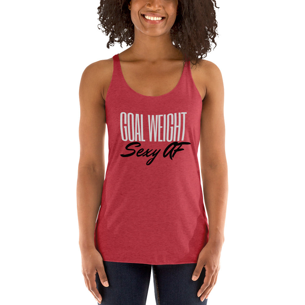 Goal Weight: Sexy AF Women's Racerback Tank