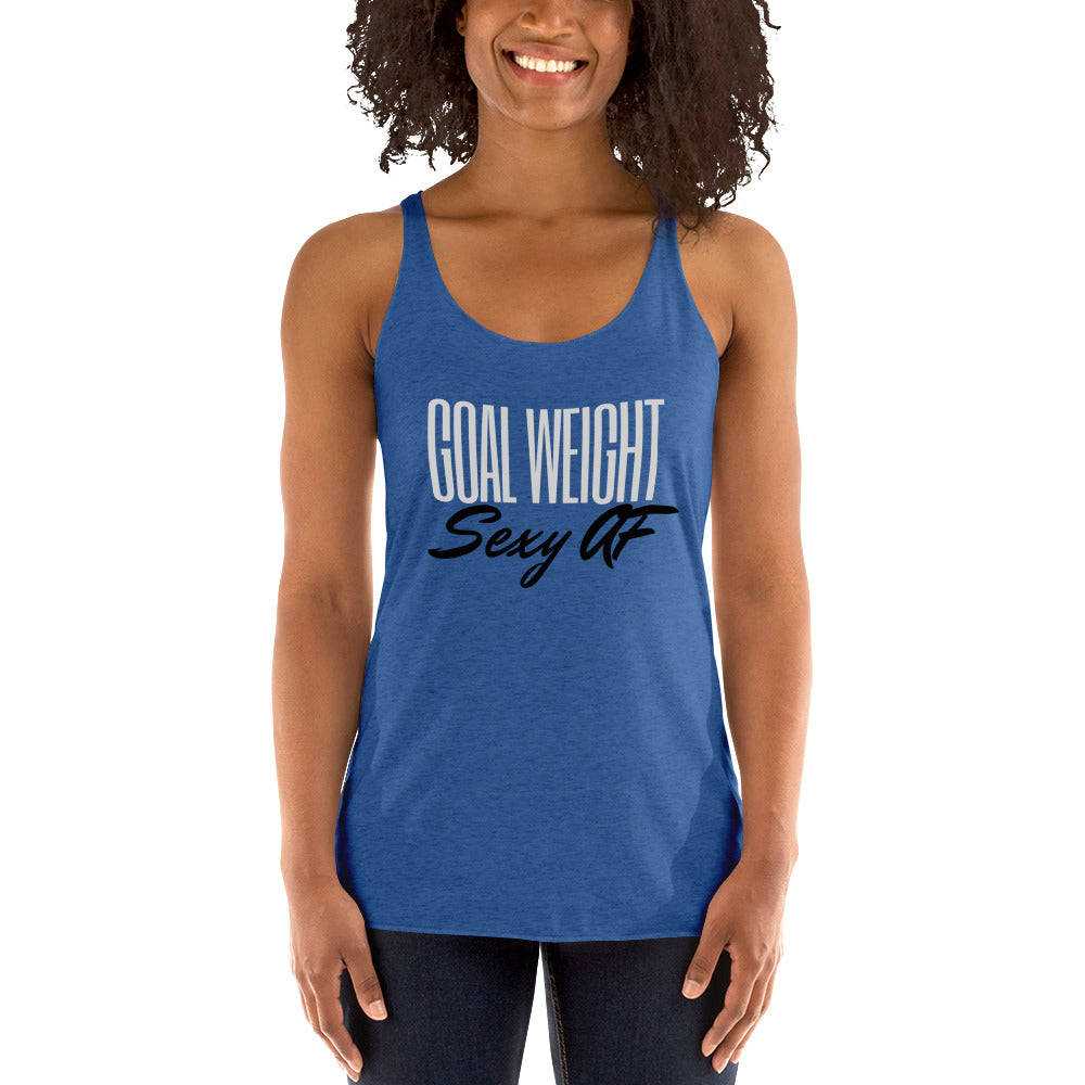 Goal Weight: Sexy AF Women's Racerback Tank
