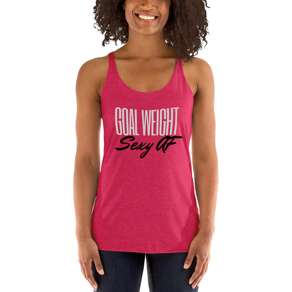 Goal Weight: Sexy AF Women's Racerback Tank